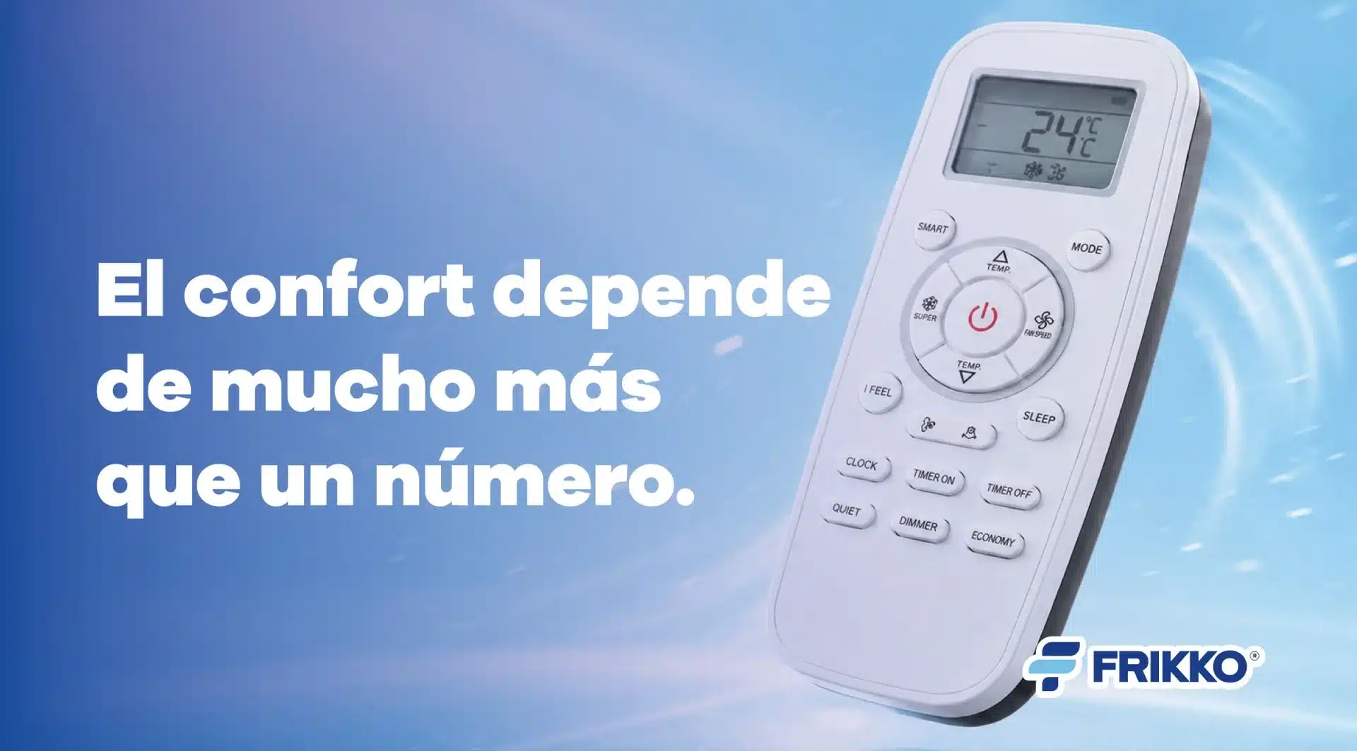 El confort depende de mucho más que un número en el control remoto