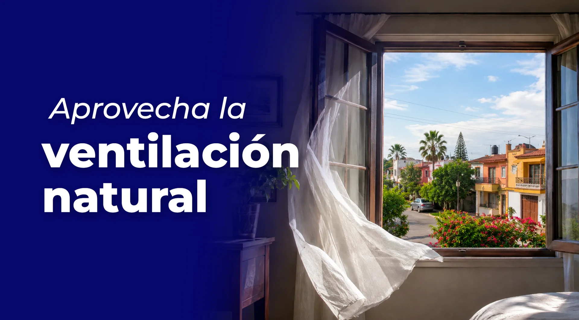 Ventilación natural en casa para reducir el uso del aire acondicionado